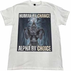 Human By Chance Alpha By Choice Graphic Tee